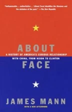 About Face: A History of America's Curious Relationship with China, from  - GOOD