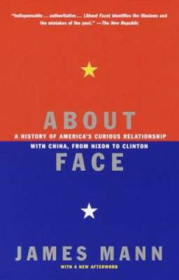 About Face: A History of America's Curious Relationship with China, from  - GOOD