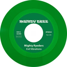 Mighty Ryeders | Family Tree ‎| Evil Vibrations | Family Tree 7" Green Vinyl
