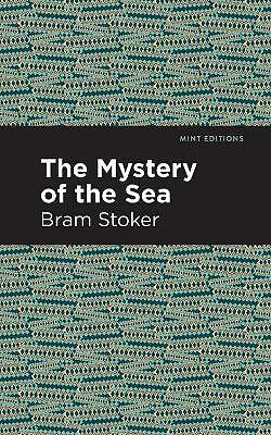 The Mystery of the Sea by Bram Stoker (Paperback, 2021)