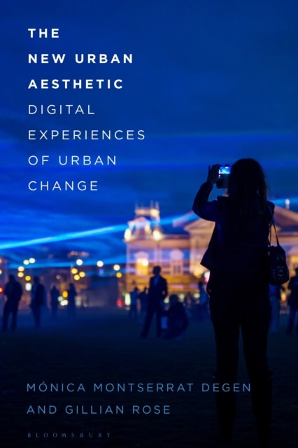 The New Urban Aesthetic by Dr Monica Montserrat Degen (Paperback Book)
