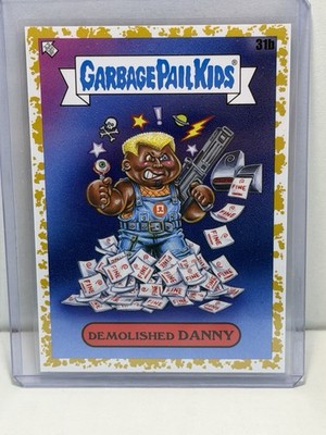 2024 Garbage Pail Kids DEMOLISHED DANNY #31b Intergoolactic Mayhem Gold /50