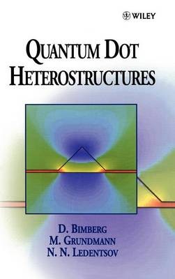 Quantum Dot Heterostructures, D Bimberg, Hardcover