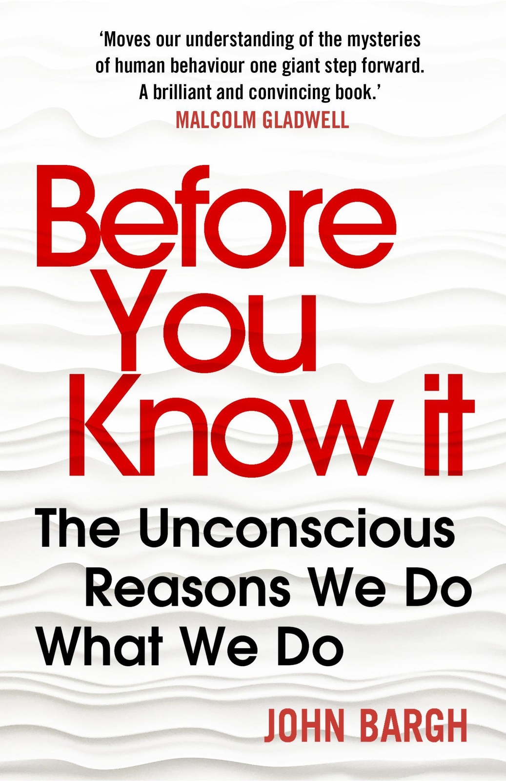 Thumbnail - Before You Know It | John Bargh | The Unconscious Reasons We Do What