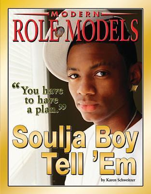 Soulja Boy Tell 'Em by Schweitzer, Karen 9781422205099| eBay