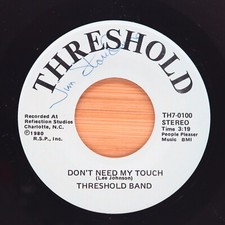 THRESHOLD BAND - DON'T NEED MY TOUCH / LOVIN' YOU WRONG - RARE NC SOUL 45 *HEAR*