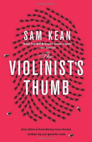 The Violinist's Thumb: And other extraordinary true stor by Kean, Sam 0857520288 - Bild 1 von 2