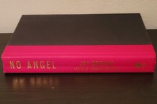 No Angel : My Harrowing Undercover Journey to the Inner Circle of the...