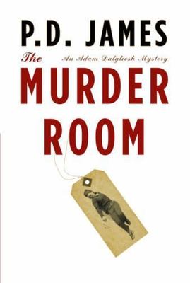 The Murder Room; Adam Dalgliesh Mystery Ser- hardcover, P D James, 9781400041411