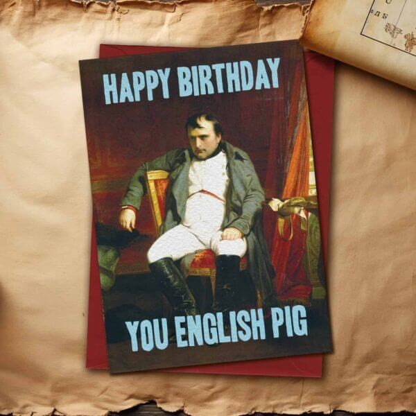 Funny Birthday Card English Pig Napoleon French - Humorous Greeting Card