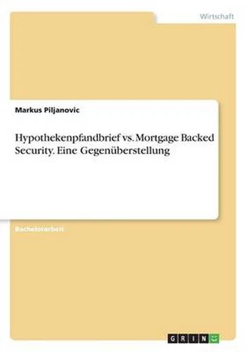 Hypothekenpfandbrief vs. Mortgage Backed Security. Eine Gegenuberstellung by Mar - Picture 1 of 1
