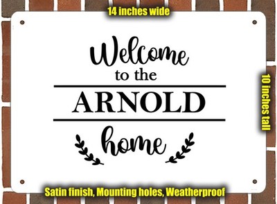 Metal Sign - Welcome to the ARNOLD home - 14x10 inches