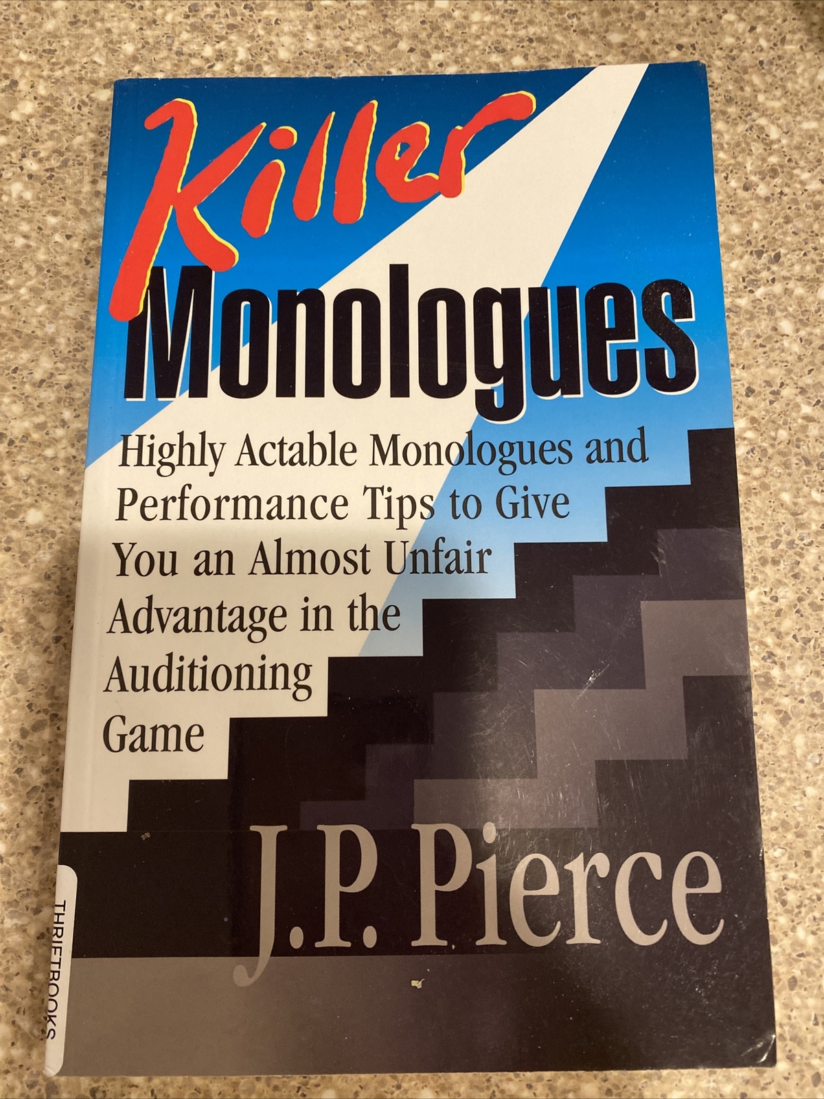 Killer Monologues : Highly Actable Monologues and Performance Tips to Give  You an Almost Unfair Advantage in the Auditioning Game by J. P. Pierce  (1998, Trade Paperback / Video, VHS Format) for sale online | eBay