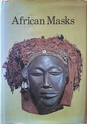 African Masks, Franco Monti, Ed. 1969, Verlag: The Hamlyn Publishing Group Ltd.