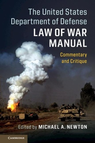The United States Department of Defense Law of War Manual by ... - 9781108427159