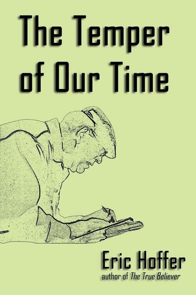 The Temper Of Our Time Eric Hoffer Taschenbuch Kartoniert / Broschiert Englisch-image