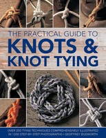 Knots And Knot Tying, The Practical Guide To | Geoffrey Budworth | Englisch