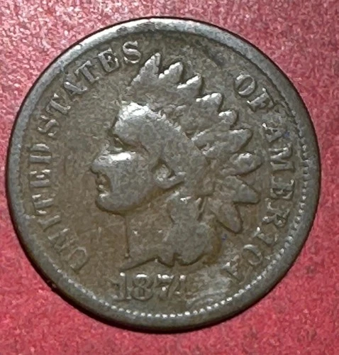1874 US Indian Head Cent! Good! Lower Mintage! Old US Coin!