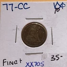 BETTER DATE SEATED LIBERTY DIME 1877 CC In Fine++ Condition  XX705