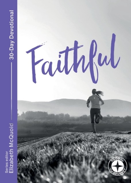 Faithful: Food for the Journey - Themes by Elizabeth McQuoid PAPERBACK - Image 3