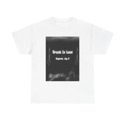 Beyonce - Drunk In Love (T-Shirt)