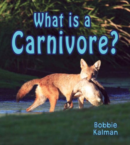 What Is a Carnivore? - Bobbie Kalman - Paperback + CD - New