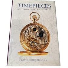 Timepieces Masterpieces of Cronometer by David Christianson Hardcover
