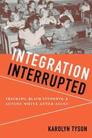 Karolyn Tyson | Integration Interrupted | Taschenbuch | Englisch (2011)