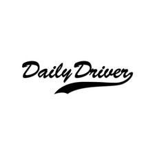 Daily Driven Sticker Decal Die Cut
