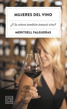 Mujeres del vino (Ensayo) von Falgueras Febrer, Mer... | Buch | Zustand sehr gut