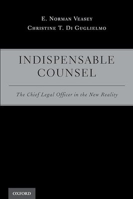 Indispensable Counsel by E. Norman Veasey