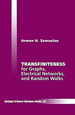 Transfiniteness for Graphs, Electrical Networks, and Random Walks