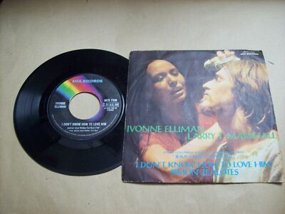 IVONNE ELLIMAN / LARRY MARSHALL I DON'T KNOW HOW TO LOVE HIM MCS 7336