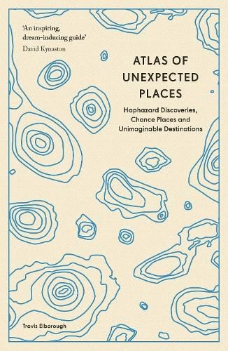 Atlas of Unexpected Places: Haphazard, Elborough, Travis, New, P