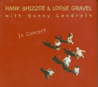 Hank Shizzoe - In Concert - With Sonny Landreth (2-CD) - Roots Rock