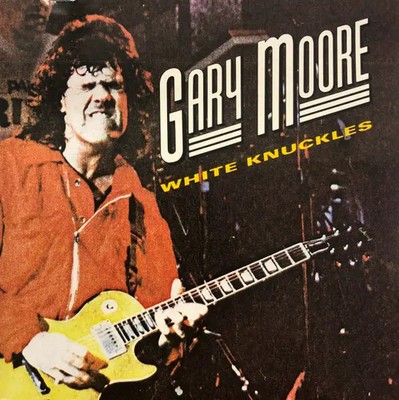 CD Gary Moore White Knuckles Raw Power