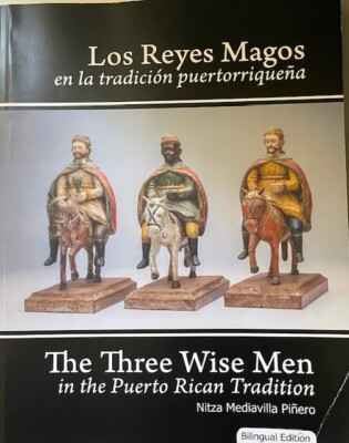 Santos de palo de Puerto Rico -Los Reyes Magos en la tradicion puertorriquena