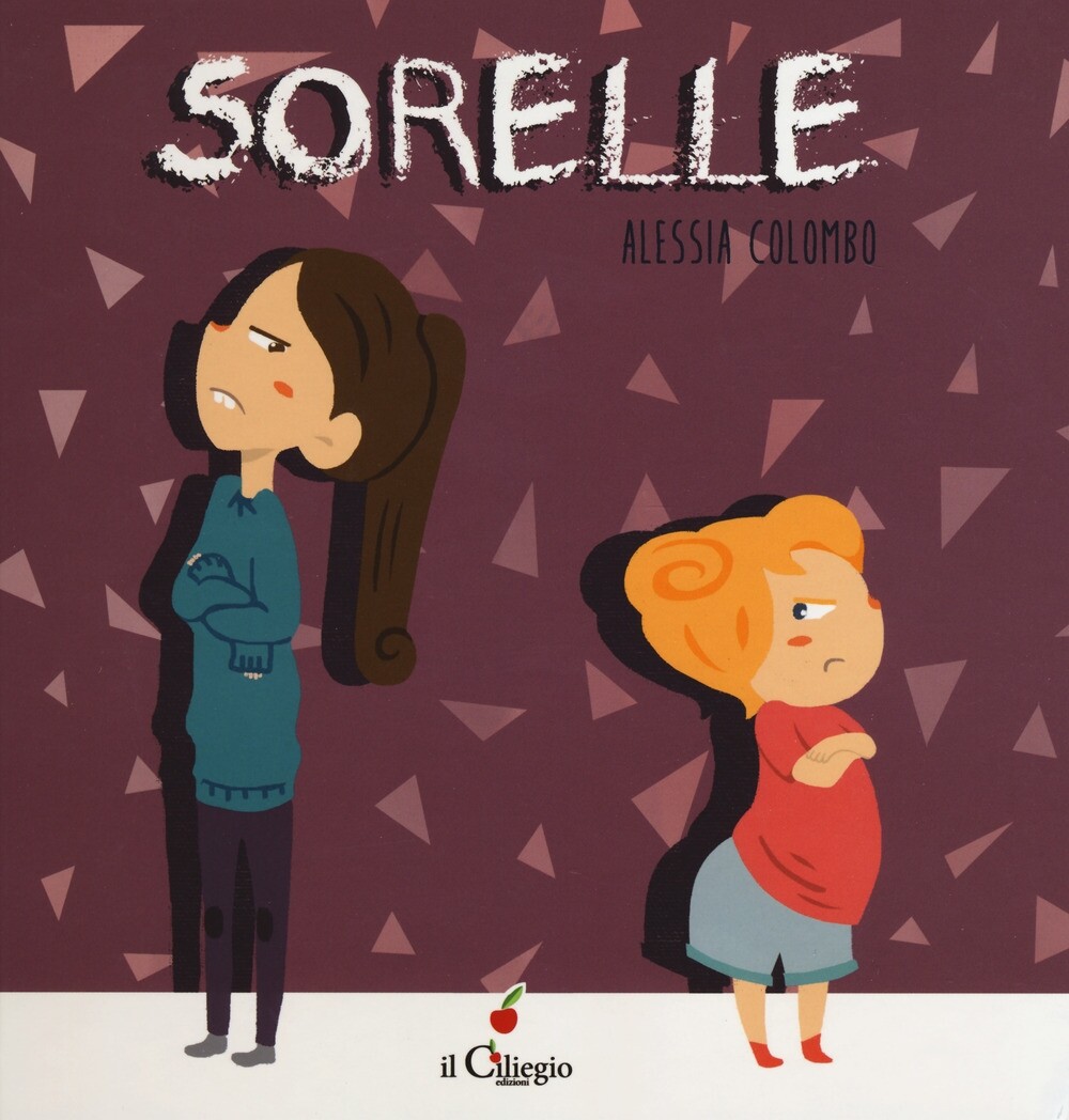 Sorelle - [Edizioni Il Ciliegio]