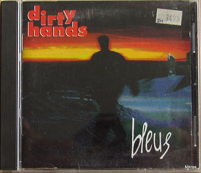CD:Dirty Hands-Bleus    ***orig.Roadrunner  Holland  1994