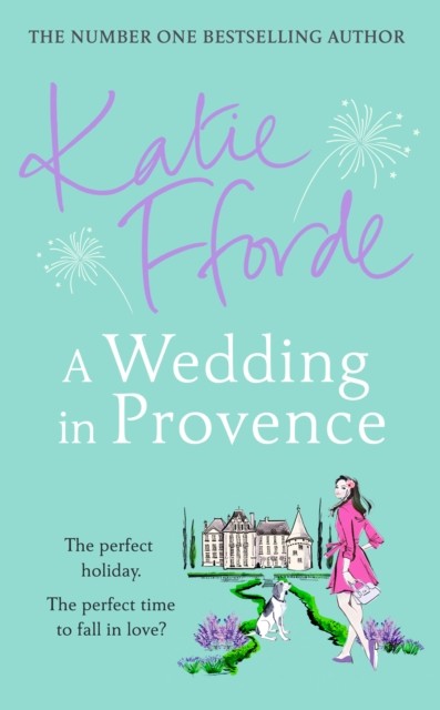 A Wedding in Provence by Katie Fforde (Hardback Book)