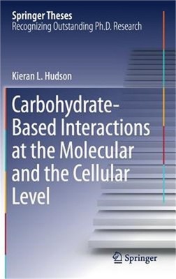 Carbohydrate-Based Interactions at the Molecular and the Cellular Level (Hardbac