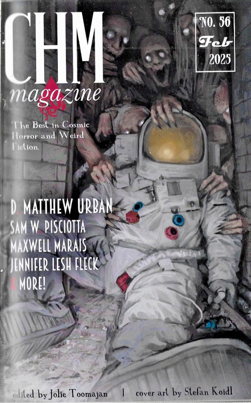 Cosmic Horror Monthly #56 Feb 2025 Feat. D. Matthew Urban/ Jennifer Lesh Fleck