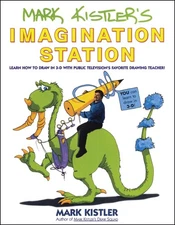 Mark Kistler's Imagination Station: Learn How to Drawn in 3-D with Public Te...