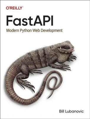 FastAPI | Modern Python Web Development | Bill Lubanovic | Englisch | Buch