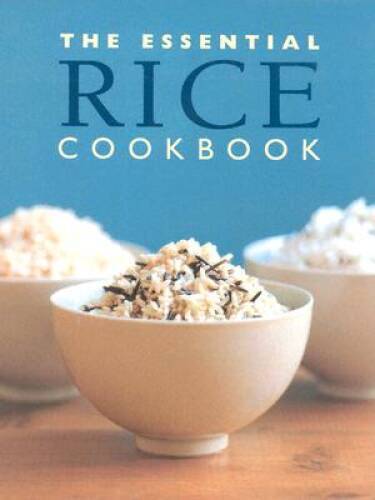 The Essential Rice Cookbook (Essential Cookbook) - Hardcover - GOOD ...