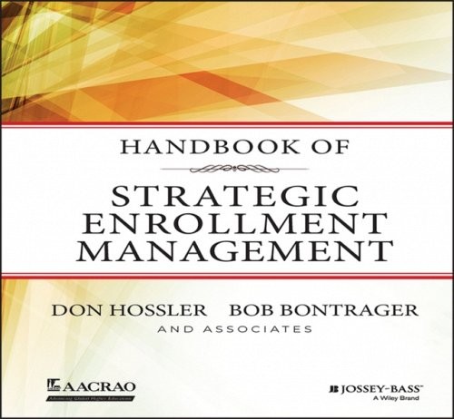 Handbook of Strategic Enrollment Management Hossler Hardback Jossey Bass