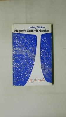125881 Ludwig Günther ICH GREIFE GOTT MIT HÄNDEN Johannes Kepler in seiner