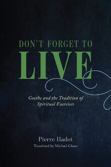 Dont Forget to Live: Goethe and the Tradition of S... | Buch | Zustand sehr gut
