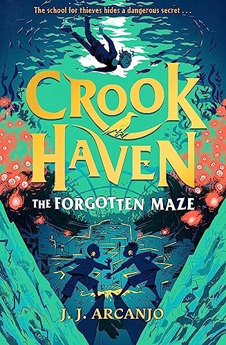 Crookhaven: The Forgotten Maze : Book 2: Now A Bbc Television Series! J.j. Arcanjo - Image 4