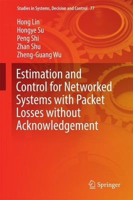 Estimation and Control for Networked Systems with Packet Losses without Acknowle